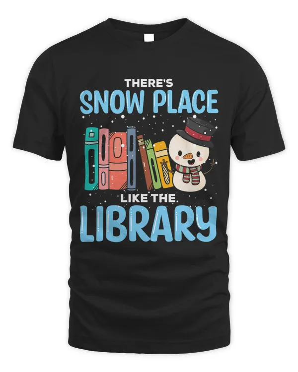 Librarian Theres Snow Place Like The Library Christmas 1