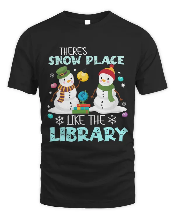 Librarian Theres Snow Place Like The Library Christmas 2