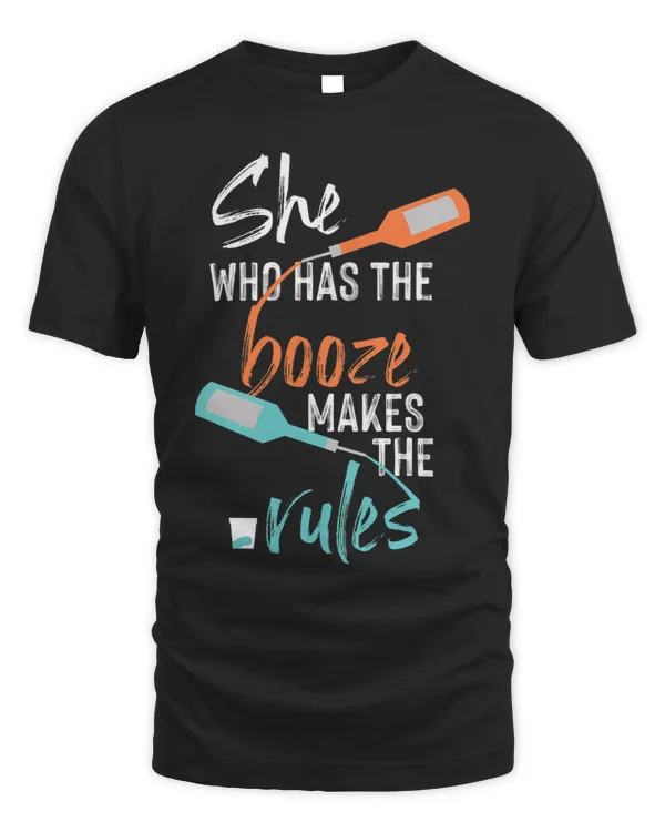 She Who Has The Booze Makes The Rules 1