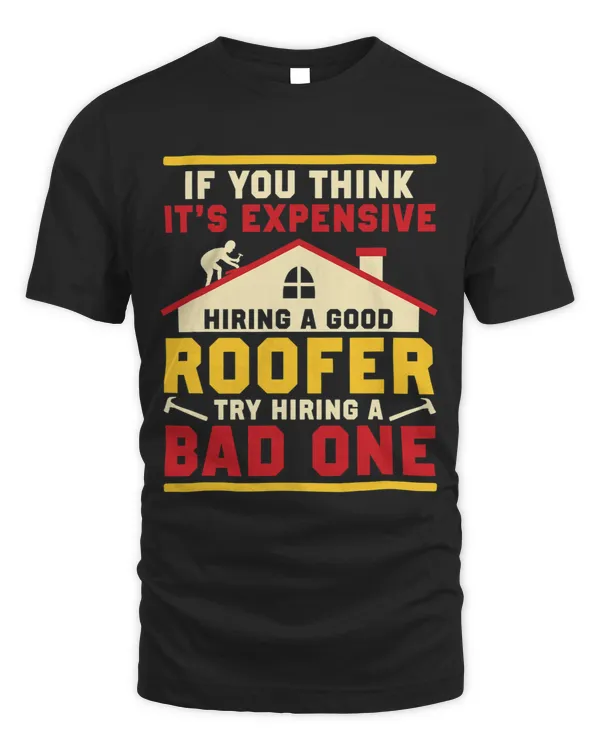 Roofing If You Think Its Expensive Hiring A Good Roofer Roof