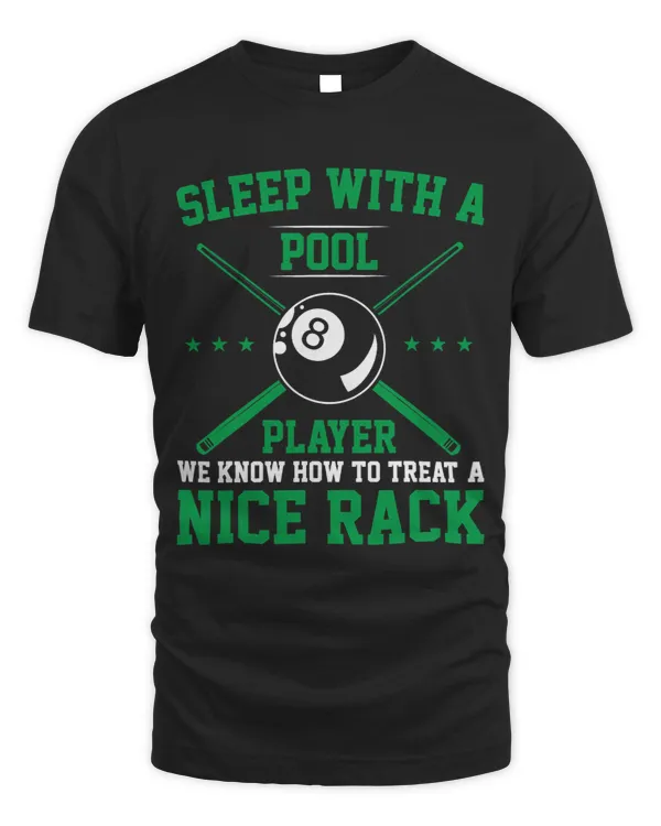 Sleep With A Pool Player We Know How To Treat A Nice Rack 1