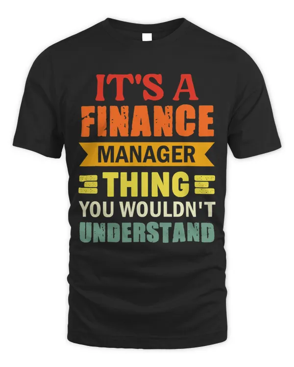 Its A Financial Manager Thing Financial Management