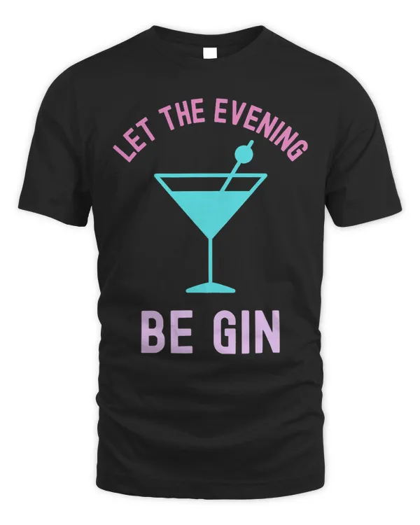 Let the Evening Be Gin Martini Pun Cute Pink Cocktail Booze