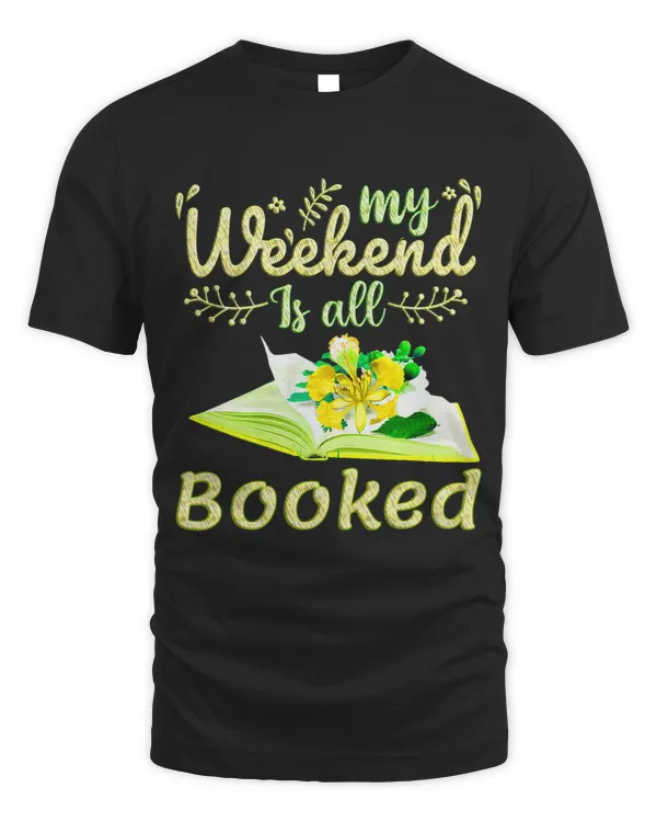 Womens My Weekend is All Booked Reader Bookworm Book Lovers 2