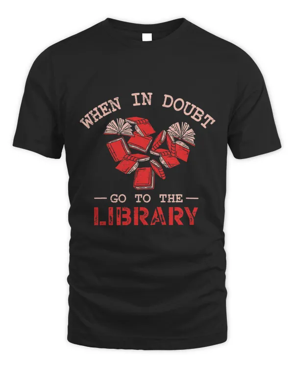 When In Doubt Go To The Library