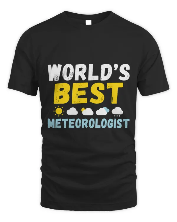 Worlds best Meteorologist Weather Chaser Meteorology