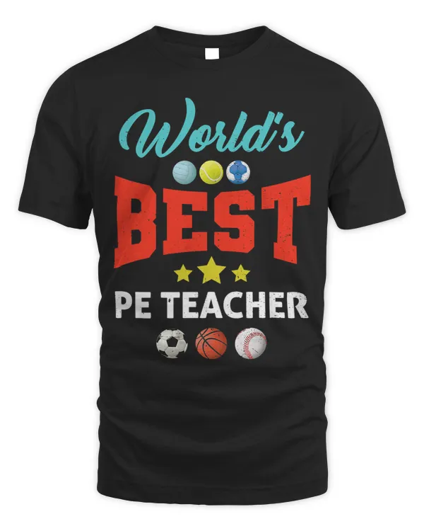 Worlds Best PE Teacher P.E. Teacher School Fitness Class