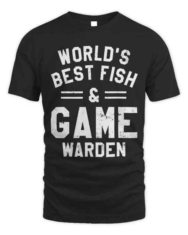 Worlds Best Fish Game Warden Wildlife Officer