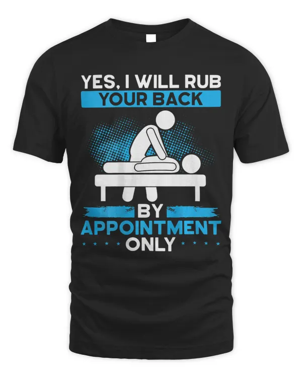Yes I Will Rub Your Back By Appointment Only Backprint