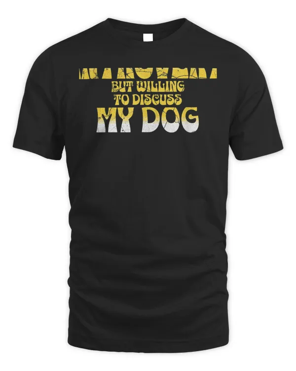 Funny Introvert But Willing To Discuss My Dog Shy Person T-Shirt