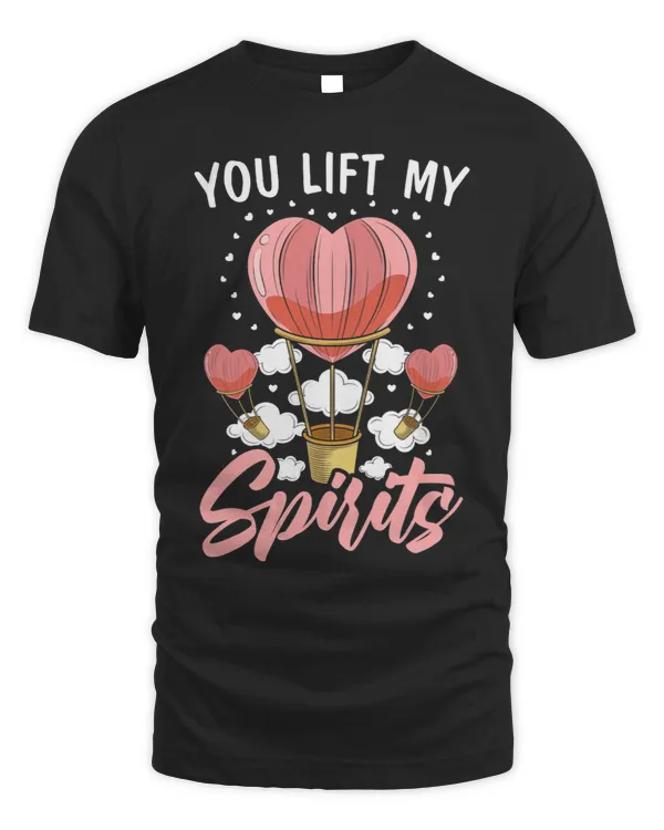 You Lift My Spirits Aeronaut Balloonist Hot Air Balloon