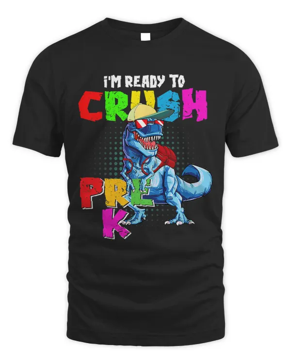 Im Ready To Crush PreK Dinosaur Back To School Boys Kids