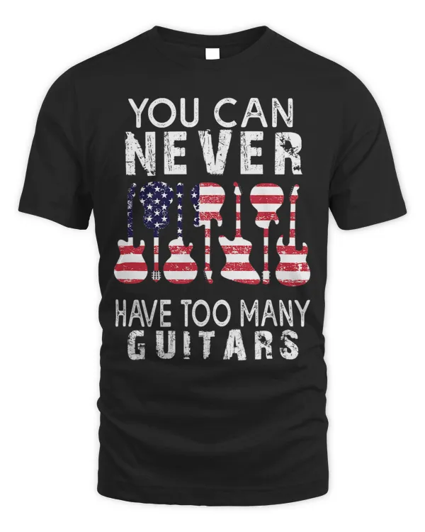 You Can Never Have Too Many Guitars with flag usa