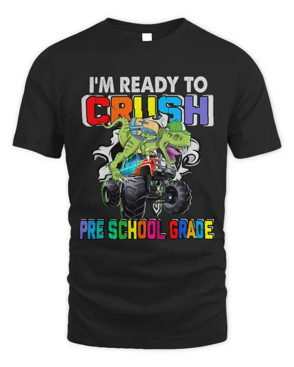 Im Ready To Crush PreSchool Grade Dinosaur Back to School