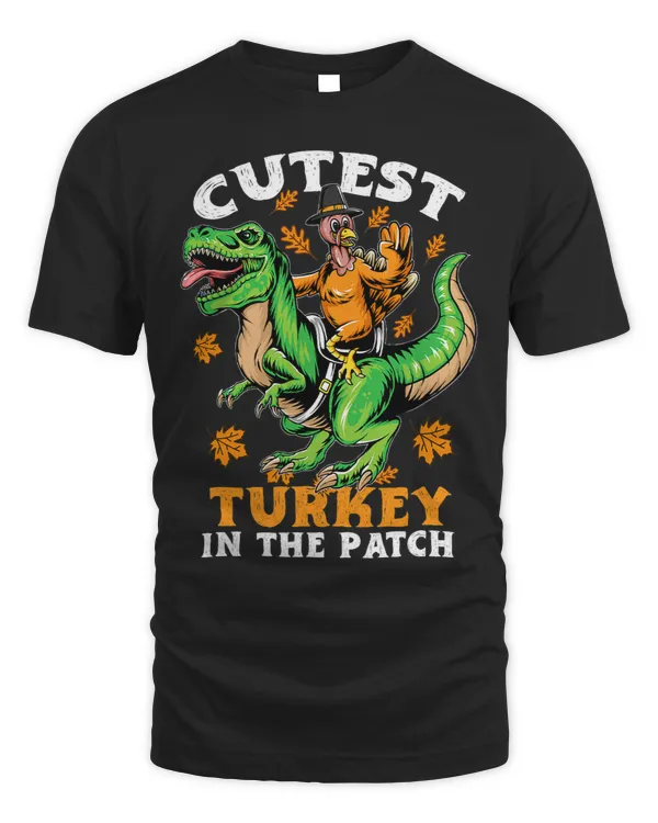 Cutest Turkey In The Patch Thanksgiving Turkey Rex Dinosaur