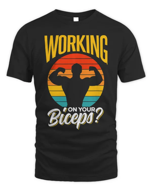 Working On Your Biceps Muscle Curl Sayings Workout