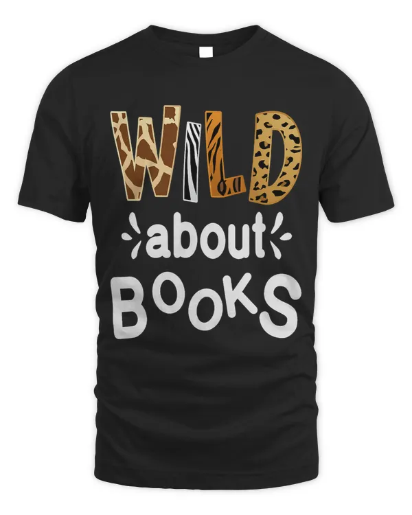 Wild about Books Library Librarians Book Lover and Reader