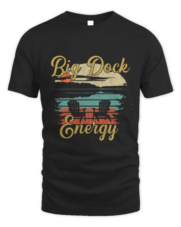 Big Dock Energy Summer Cottage Vacation Lake Life