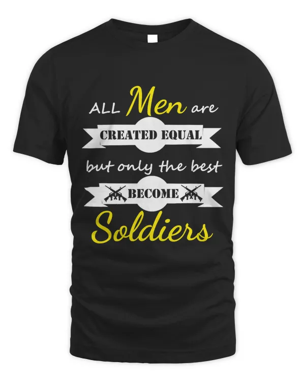 All Menare Createdequal Vintage Funny Soldiers Quote