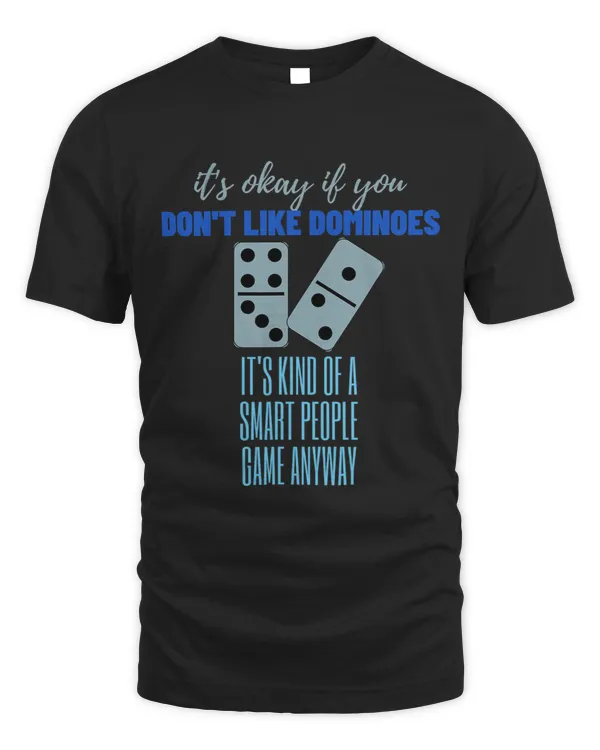 Dominoes Is For Smart People Dominoes