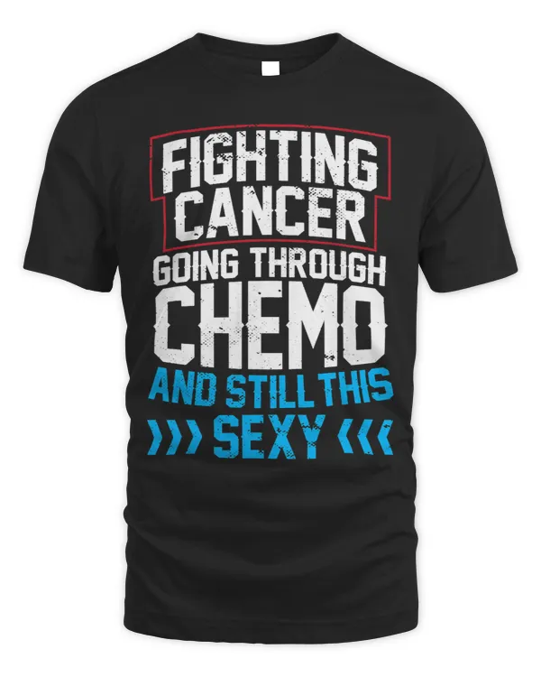 Funny Cancer Fighter Inspirational Quote Chemo Patient
