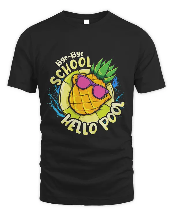 Bye Bye School Hello Pool Funny Sunglasses Pineapple Summer