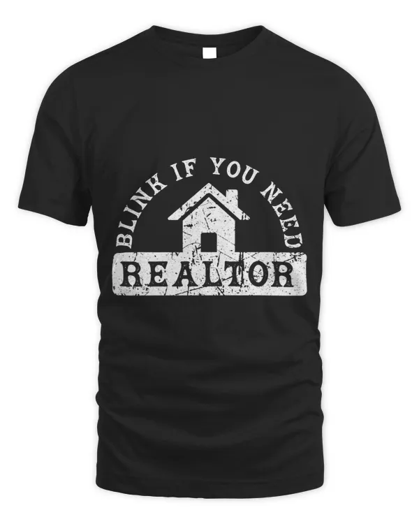 Blink If You Need A Realtor Grunge Real Estate Agent