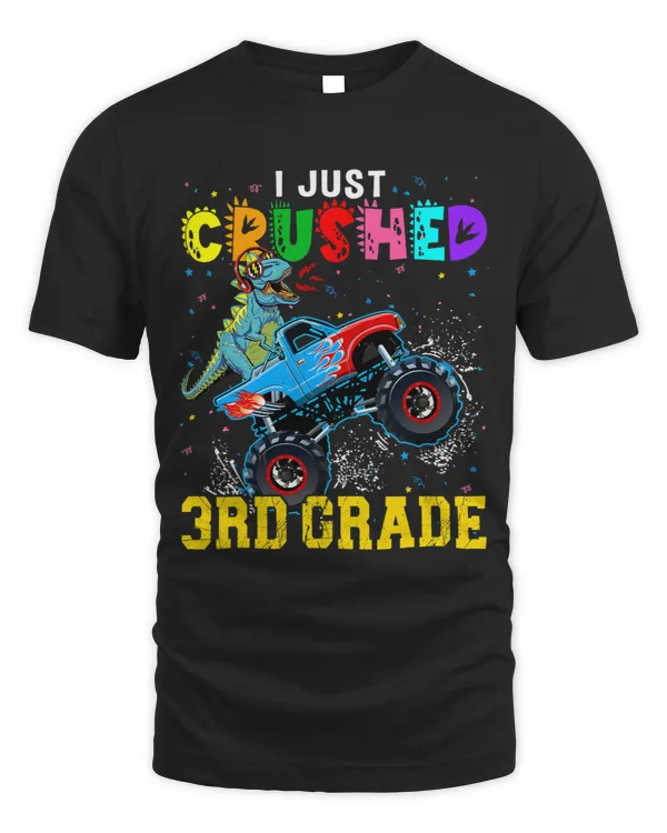 I Crushed 3rd Grade Graduate Dinosaurs Ride Monster Truck