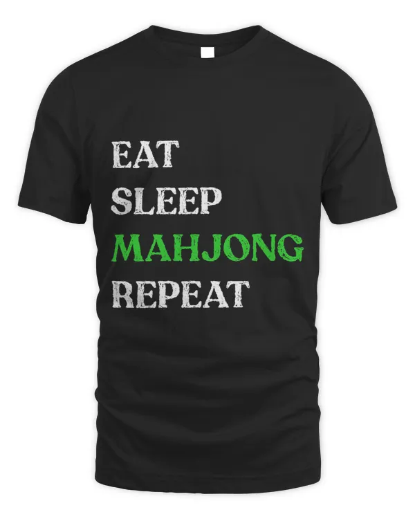Eat Sleep Mahjong Repeat Its Mahjong Time Mahjongg Fans