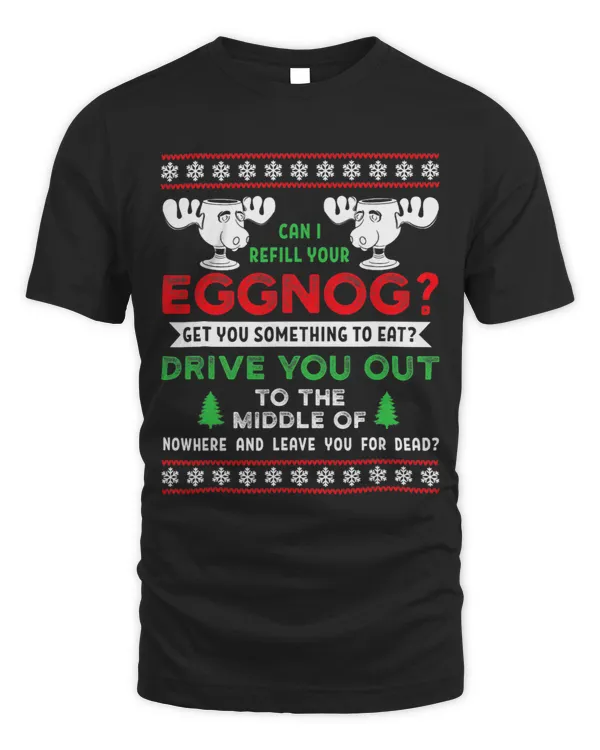Can I Refill Your Eggnog Family Christmas Vacation Quote 9