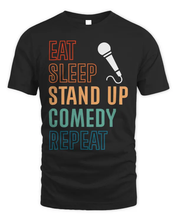 Eat Sleep Stand Up Comedy Repeat