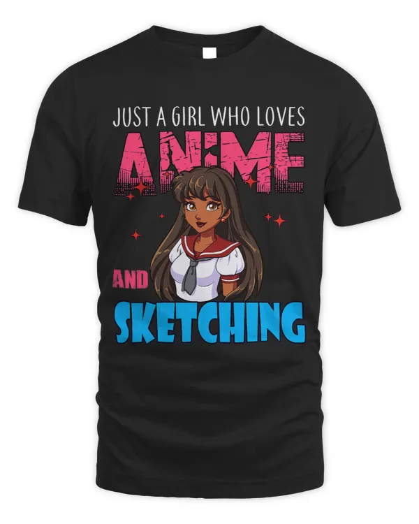 Anime Lover Girl Just a Girl Who Loves Anime And Sketching