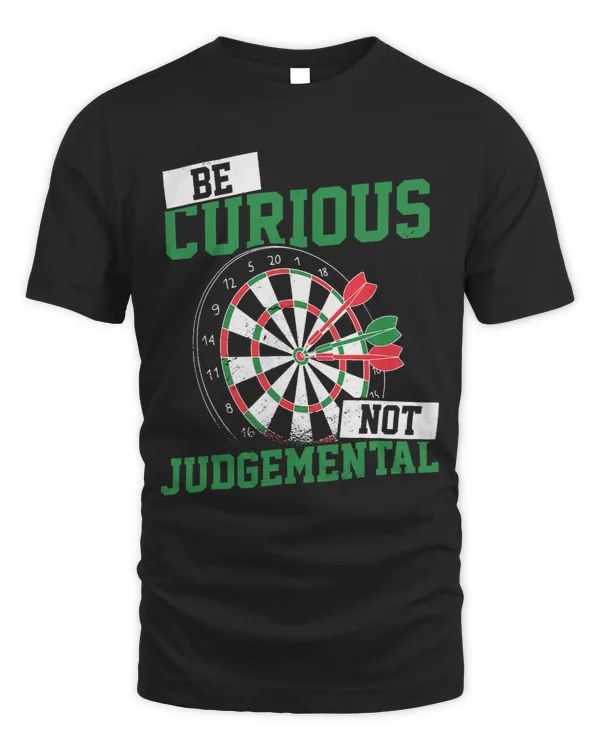 Be Curious No Judgemental Dart Player Darts Bullseye 180 1