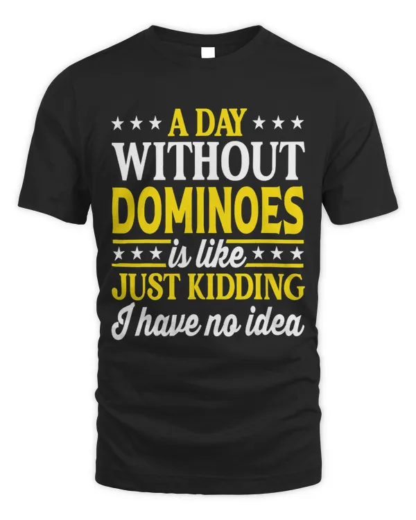 A Day Without Dominoes Funny Party Game Dominoes