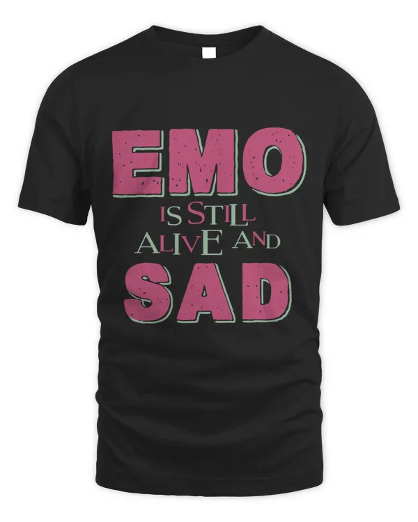 Emo Is Still Alive And Sad Quote