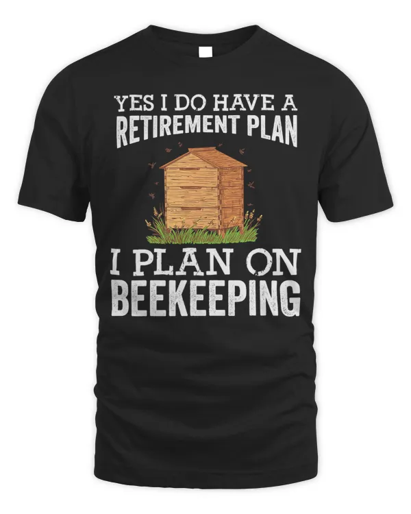 Bee Beekeeping Retirement Plan Funny Beekeeping Honey Bees Beekeeper Gift 248 Beekeeper