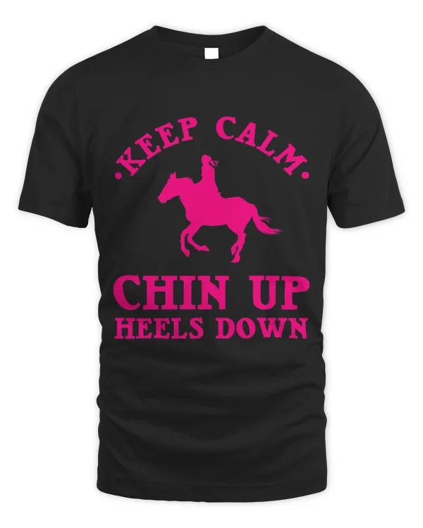 Funny Horseback Riding Gift Girls Cool Chin Up Heels Down