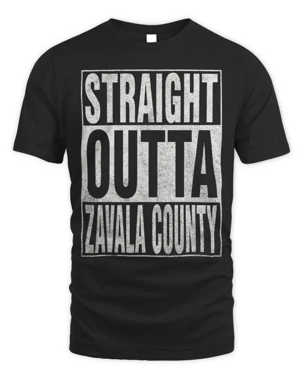STRAIGHT OUTTA ZAVALA COUNTY Cool Home Quote
