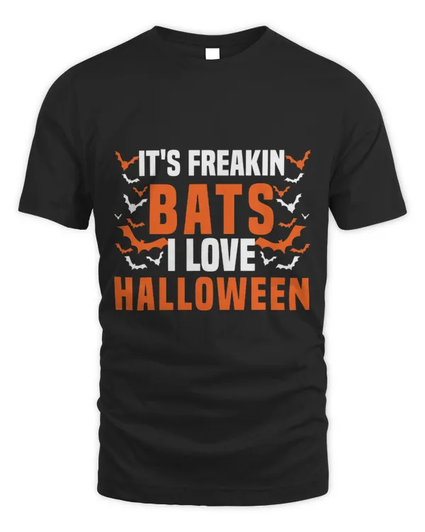 Its Freakin Bats I Love Halloween Funny Quote Funny Party