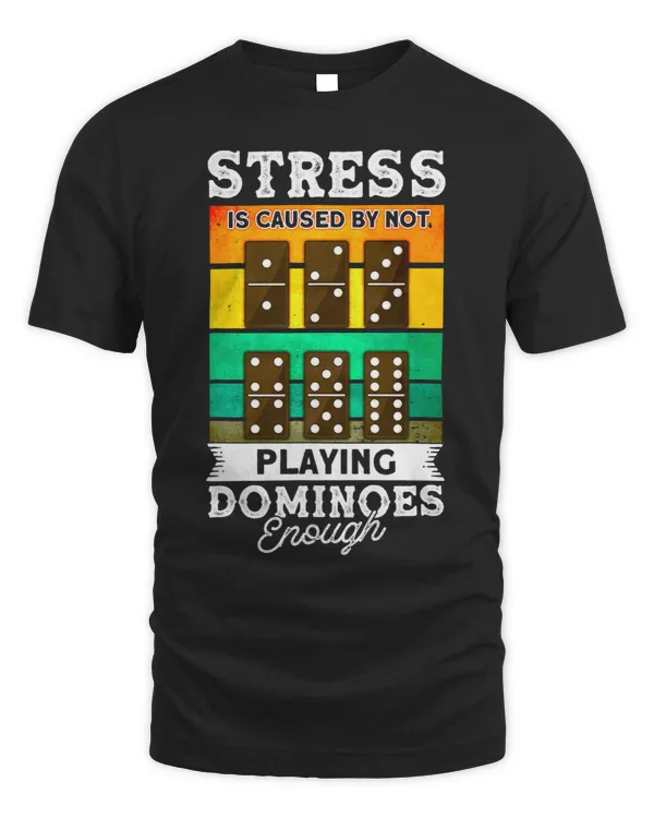 Stress Is Caused By Not Playing Dominoes Enough 2