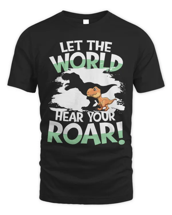 Let The World Hear Your Roar for a Kids and adults