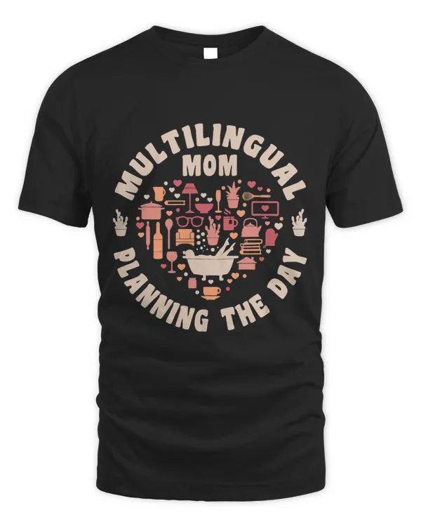 Multilingual Mom Planning The Day Heart Quote Mothers Day
