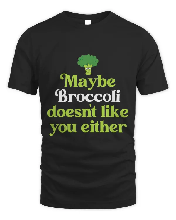 Maybe Broccoli Doesnt Like You Either Herbivore Vegan Plant