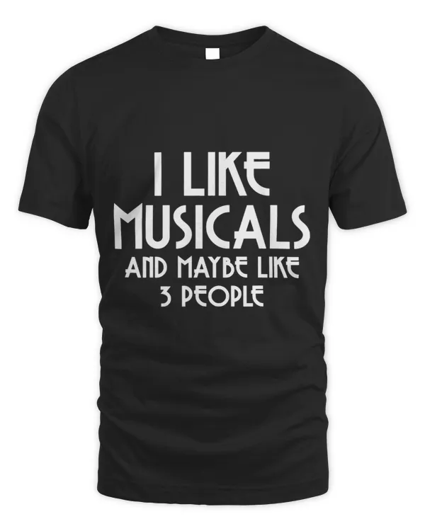 Musical Theater Broadway Acting Sarcasm