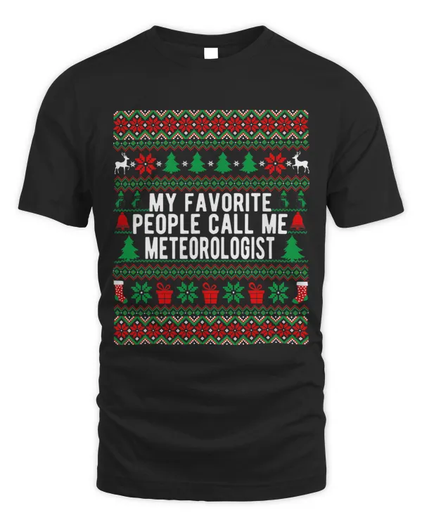 My Favorite People Call Me Meteorologist Christmas Style