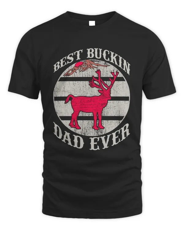 Best Buckin Dad Ever