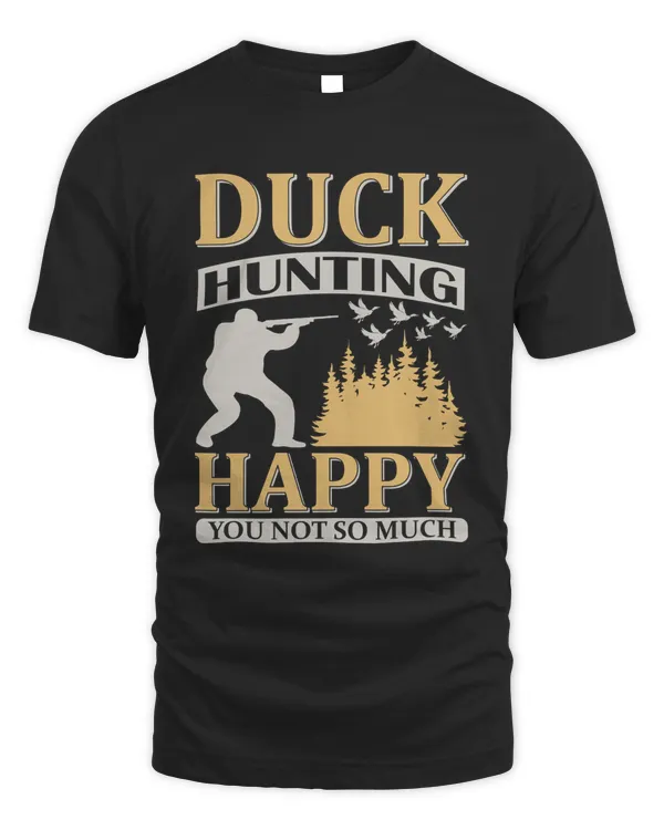Duck hunting happy you not so much