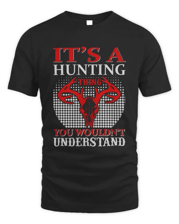 It's a hunting thing you wouldn't understand
