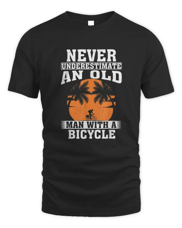 Never Underestimate An Old Man With A Bicycle T-Shirt