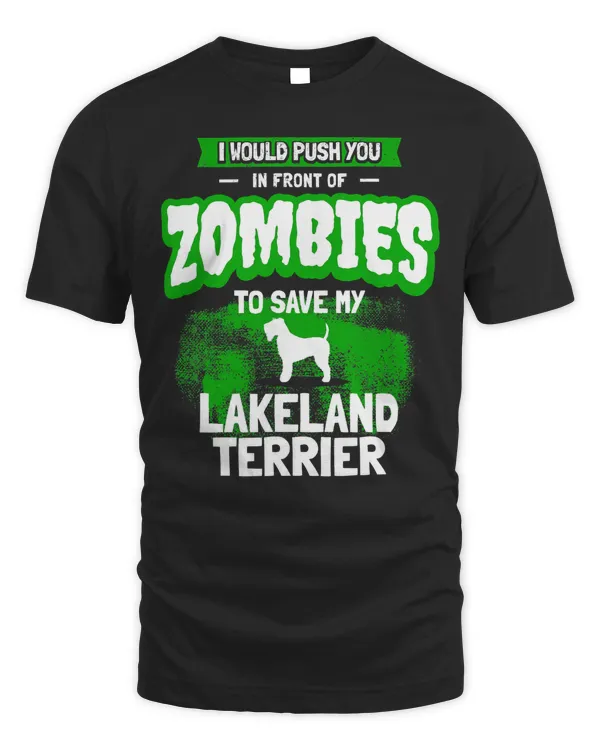 Lakeland Terrier Dog Humor T-Shirt Funny Zombie Gift